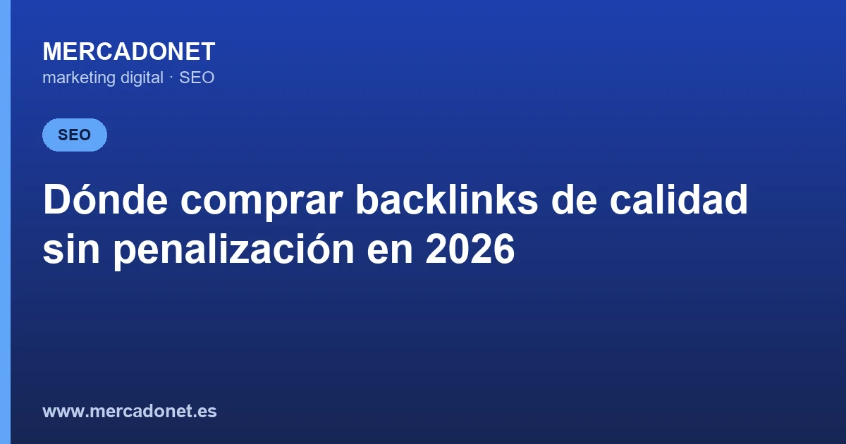 Dónde comprar backlinks de calidad sin penalización en 2026